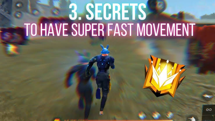 Tricks to move faster